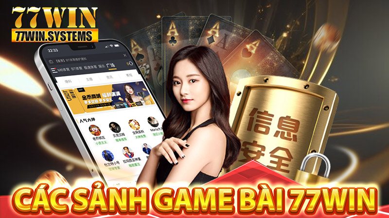 Tổng hợp những game bài 77WIN đầy hấp dẫn