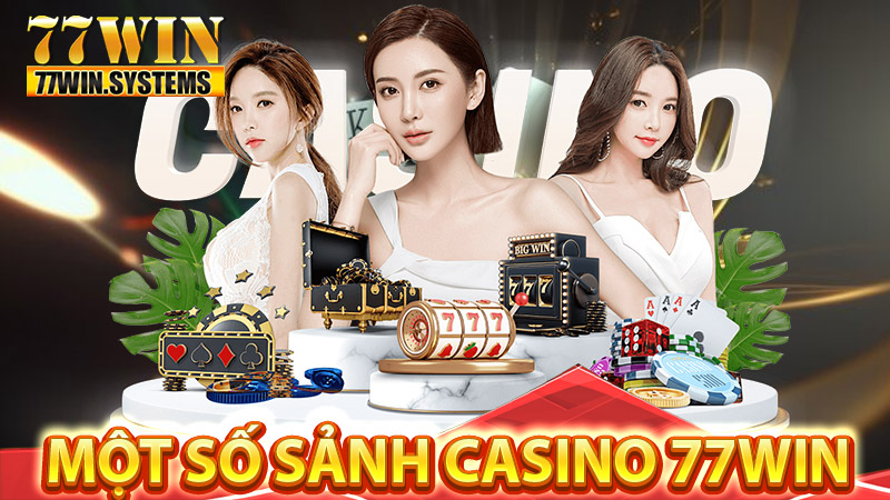 Top 5 sảnh game đầy chất lượng tại casino 77WIN