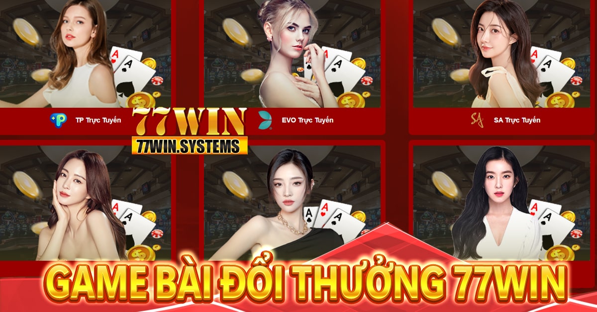 Game bài đổi thưởng 77win