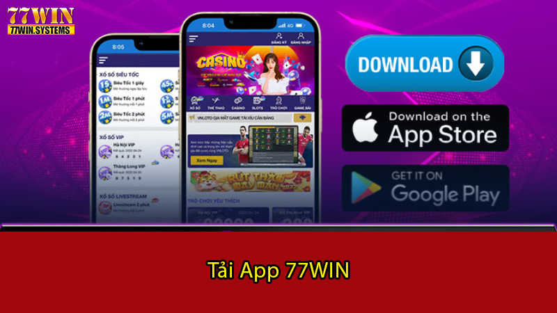 Tổng hợp từng bước để tải app 77WIN trên điện thoại 