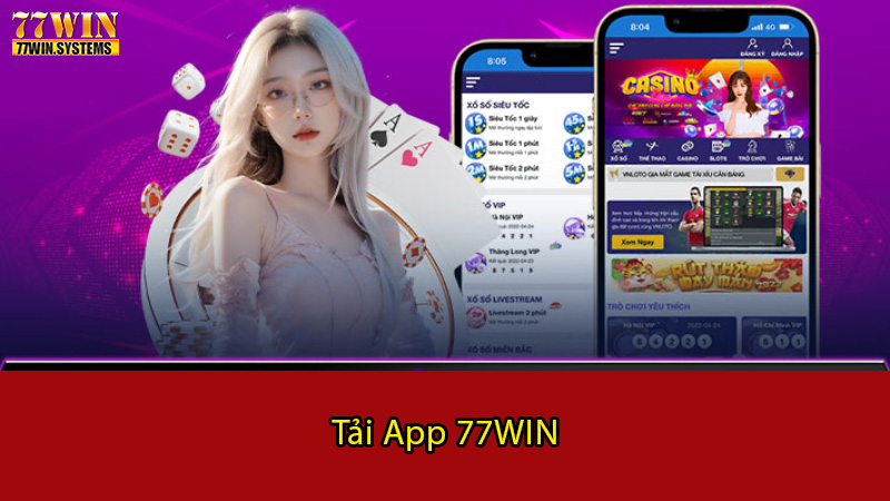 Những ưu điểm nổi bật khi tải app 77WIN