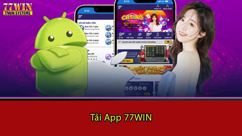 Những lưu ý cần nhớ khi thực hiện tải app 77WIN