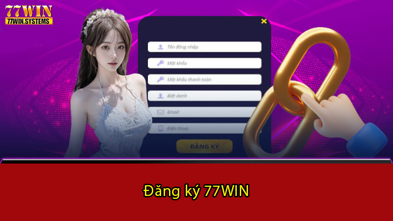 Đăng ký 77WIN khi chưa đủ tuổi