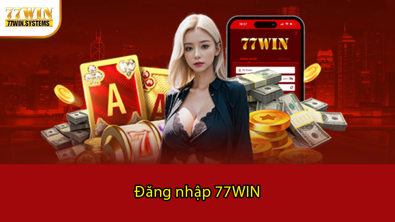 Bí quyết giúp đăng nhập 77WIN đơn giản