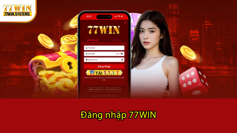 Những lưu ý cần thiết cho anh em khi đăng nhập 77WIN